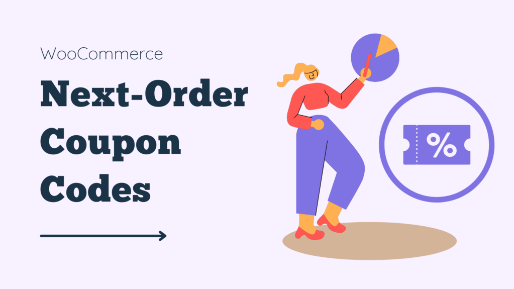 How to send WooCommerce next-order coupon codes